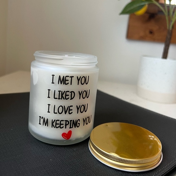 Funny Boyfriend Candle I Met You I Liked You I Love You I'm Keeping You Candle C - Picture 3 of 6